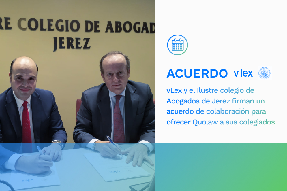 vLex y el Ilustre Colegio de Abogados de Jerez firman un acuerdo de ...