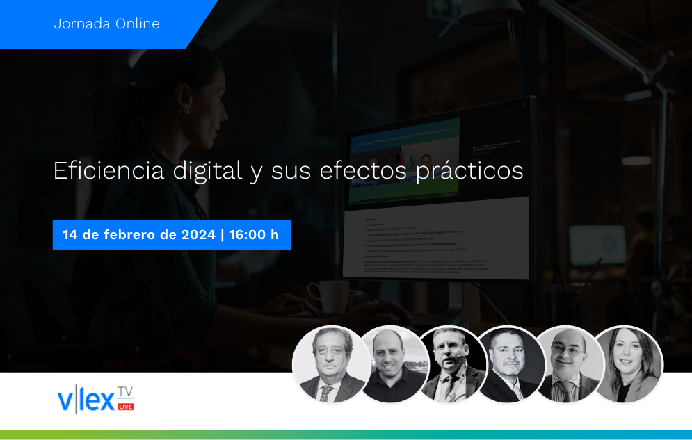 Nueva Jornada Online Sobre Eficiencia Digital Y Sus Efectos Prácticos En Vlex Blog De 0904